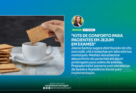 Câmara de Nova Mutum propõe kits de alimentação para pacientes em jejum para exames